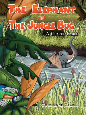 cover image of The Elephant and the Jungle Bug
